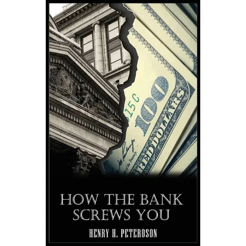 How the Bank Screws You