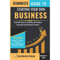 Dummies Guide to Starting Your Own Business: Essential Steps to Launching and Scaling a Successful Small Business Venture