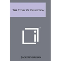 The Story Of Dissection