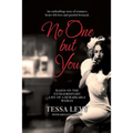 No One But You