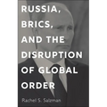 Russia, Brics, and the Disruption of Global Order