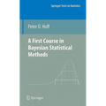 A First Course in Bayesian Statistical Methods