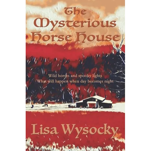 The Mysterious Horse House