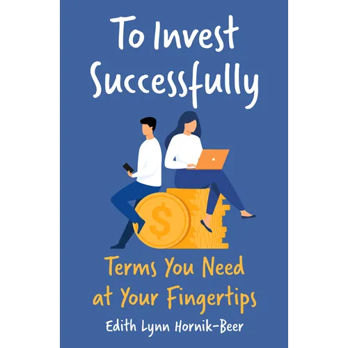 To Invest Successfully: Terms You Need at Your Fingertips