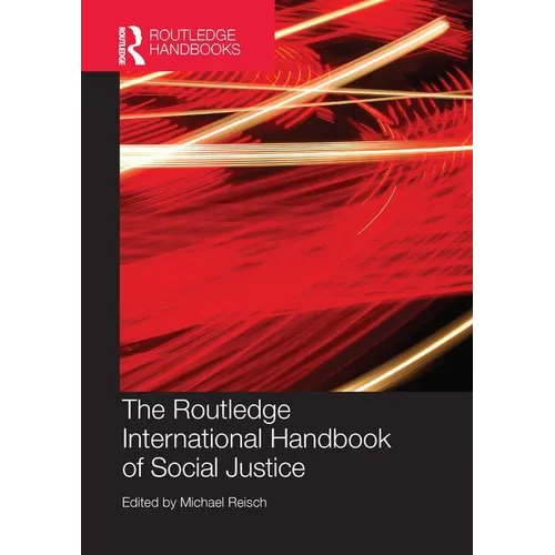 Routledge International Handbook of Social Justice
