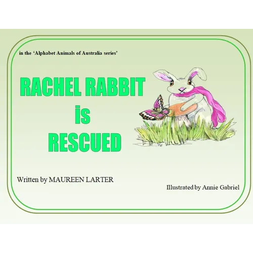 Rachel Rabbit is Rescued