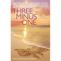 Three Minus One: Stories of Parents' Love and Loss
