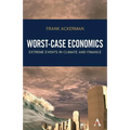 Worst-Case Economics: Extreme Events in Climate and Finance