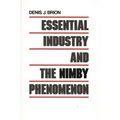 Essential Industry and the Nimby Phenomenon
