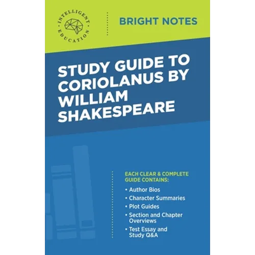 Study Guide to Coriolanus by William Shakespeare