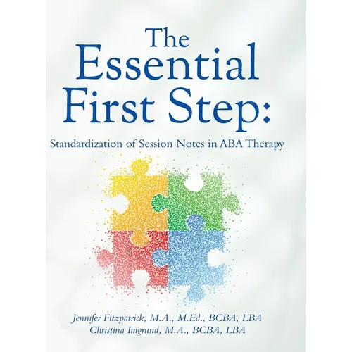 The Essential First Step: Standardization of Session Notes in ABA Therapy