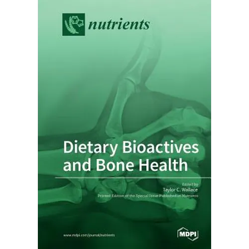 Dietary Bioactives and Bone Health