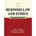 Business Law and Ethics Exam Review