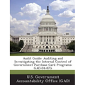 Audit Guide: Auditing and Investigating the Internal Control of Government Purchase Card Programs: GAO-04-87G