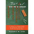 The 4 Es of Entrepreneurship: Exposure, Economics, Environment, and Execution: A Collection of Coaching Sessions for Entrepreneurs That Lead to Resu