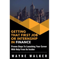 Getting That First Job or Internship In Finance