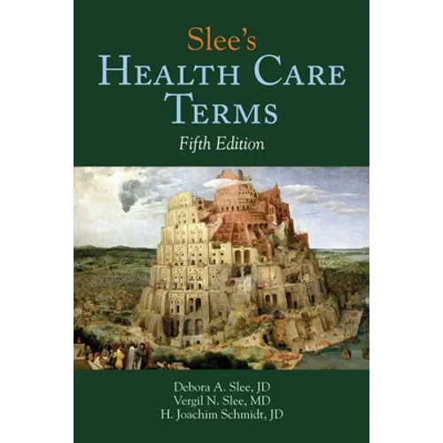 Slee's Health Care Terms: .