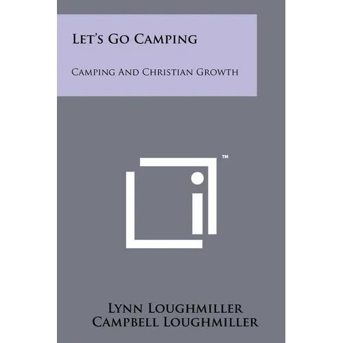 Let's Go Camping: Camping and Christian Growth