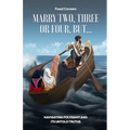 Marry Two, Three or Four, But...: Navigating Polygamy And Its Untold Truths