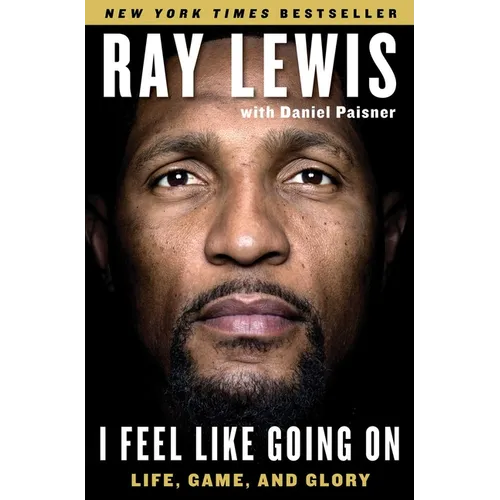 I Feel Like Going on: Life, Game, and Glory