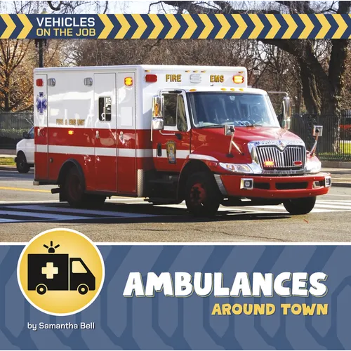 Ambulances Around Town