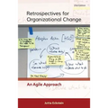 Retrospectives for Organizational Change: An Agile Approach