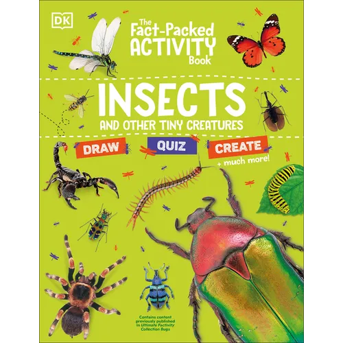 The Fact-Packed Activity Book Insects: And Other Tiny Creatures