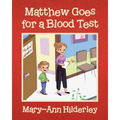 Matthew Goes for a Blood Test