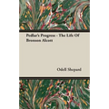 Pedlar's Progress - The Life Of Bronson Alcott
