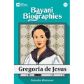 Bayani Biographies: Gregoria De Jesus