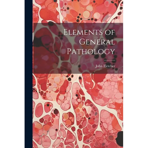 Elements of General Pathology