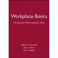 Workplace Basics, Training Manual: The Essential Skills Employers Want