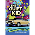 The Quiet Kid
