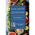 Lean and Fit: A Doctor's Journey to Healthy Nutrition and Greater Wellness