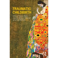 Traumatic Childbirth