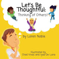 Let's Be Thoughtful: Thinking of Others!