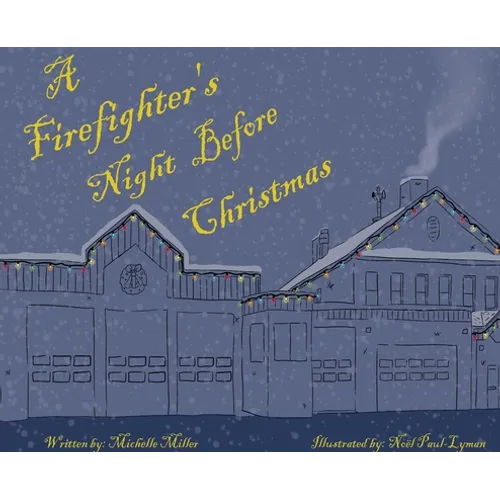 A Firefighter's Night Before Christmas