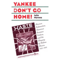 Yankee Don't Go Home!: Mexican Nationalism, American Business Culture, and the Shaping of Modern Mexico, 1920-1950