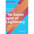 The Sweet Spot of Legitimacy: A Manager's Guide