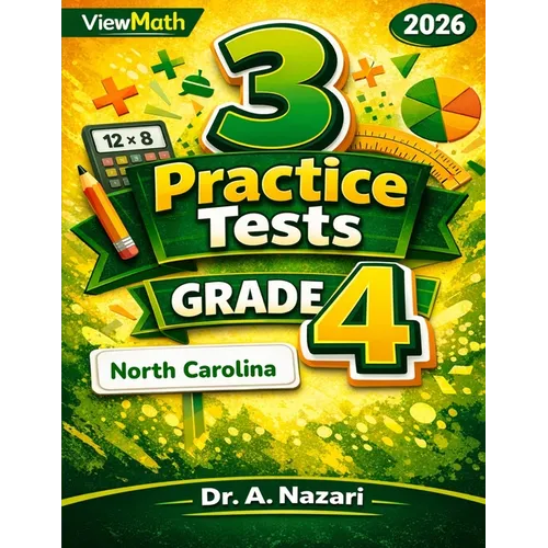 3 North Carolina NC EOG Grade 4 Math Practice Tests: Full-Length Test Prep with Detailed Answer Explanations: Full-Length Test Prep with Detailed Answ