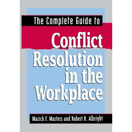 The Complete Guide to Conflict Resolution in the Workplace