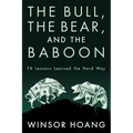 The Bull, The Bear, and The Baboon: FX Lessons Learned the Hard Way