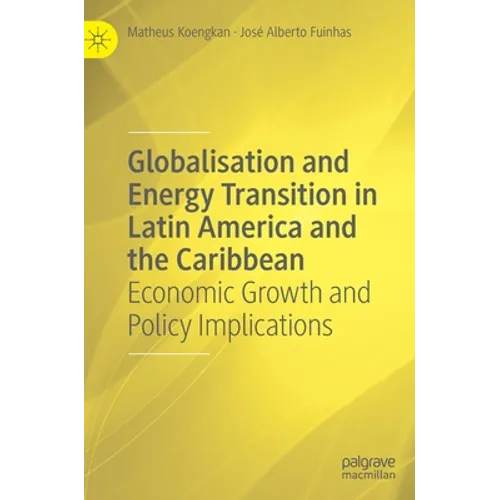 Globalisation and Energy Transition in Latin America and the Caribbean: Economic Growth and Policy Implications