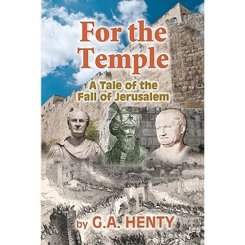 For the Temple: A Tale of the Fall of Jerusalem