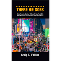 There He Goes: When Frankie Crocker Owned New York City: Radio-Narratives and Reflections of the Chief Rocker