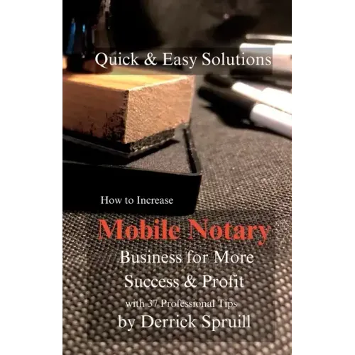 Quick & Easy Solutions How To Increase Mobile Notary Business For More Success & Profit