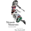 Memoir Moments