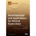Novel Methods and Applications for Mineral Exploration