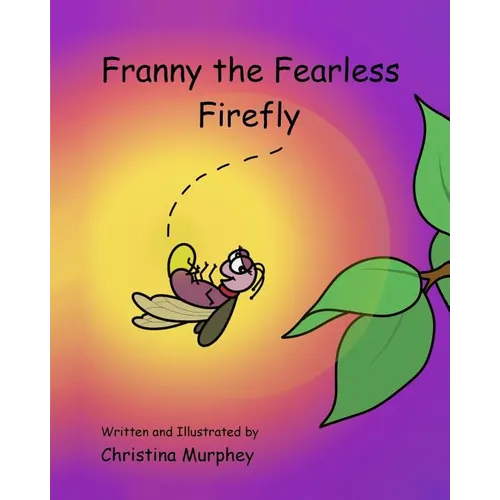 Franny the Fearless Firefly