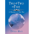 Two + Two = Five: A Measure of This Man
